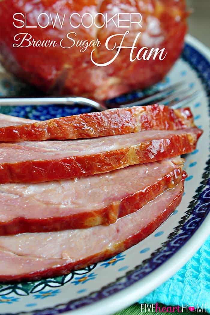 Slow Cooker Brown Sugar Ham ~ an effortless way to cook your Easter ham with a glaze of pineapple juice, brown sugar, balsamic vinegar, Dijon, and honey | FiveHeartHome.com