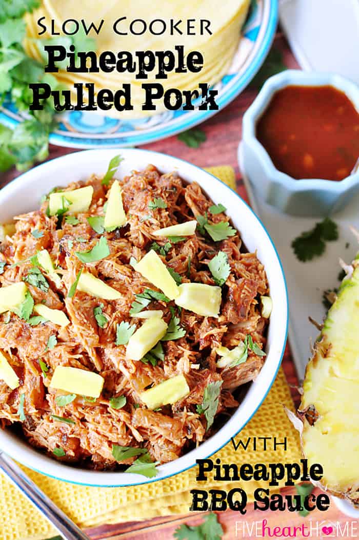 Slow Cooker Pineapple Pulled Pork with Pineapple BBQ Sauce with Text Overlay 
