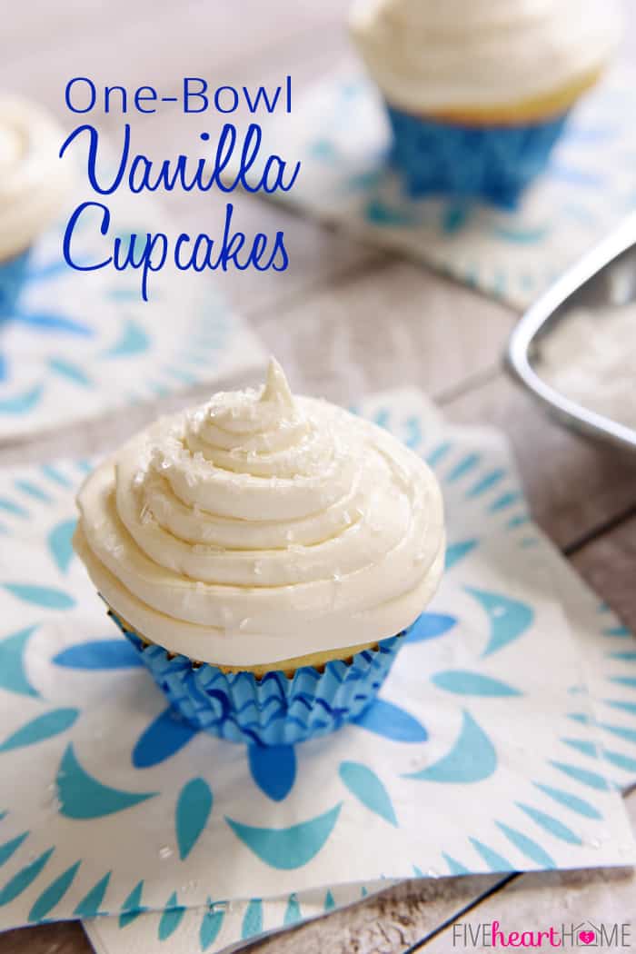 Fluffy, Homemade, One-Bowl Vanilla Cupcakes with Text Overlay 