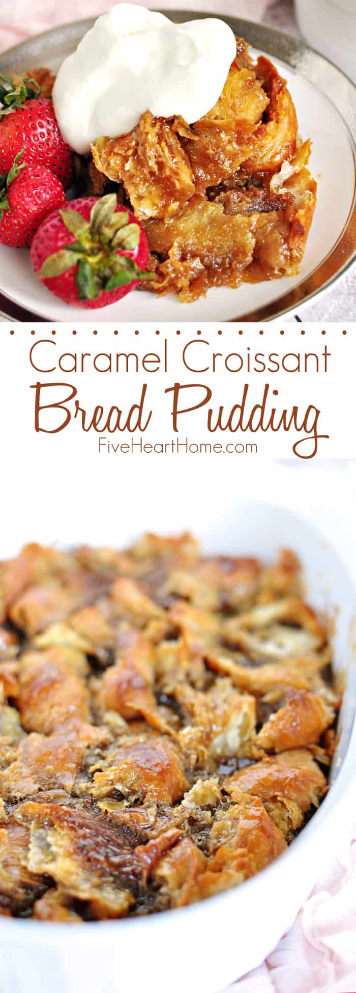 Easy Caramel Croissant Bread Pudding Collage with Text Overlay 