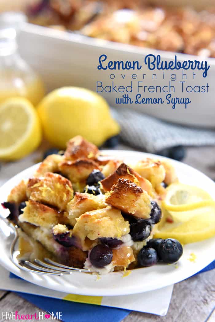 Lemon Blueberry Overnight Baked French Toast with Lemon Syrup ~ bursting with juicy berries and layered with lemon-infused cream cheese, this make-ahead recipe would be a special breakfast or brunch for celebrating Easter or spring! | FiveHeartHome.com