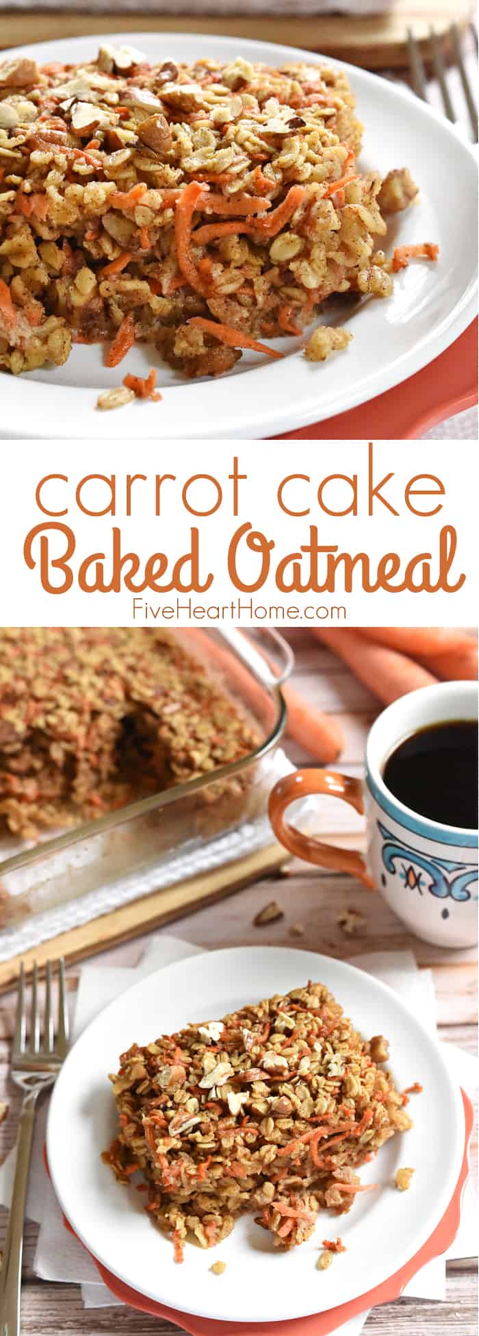 Carrot Cake Baked Oatmeal Collage with Text Overlay 