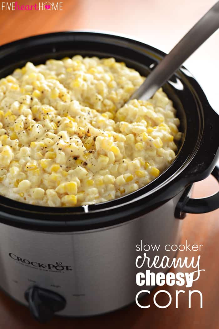 Slow Cooker Creamy Cheesy Corn ~ a rich, comforting side dish that's the perfect addition to any holiday menu...because not only is this recipe delicious, but it also frees up the stove and oven! | FiveHeartHome.com