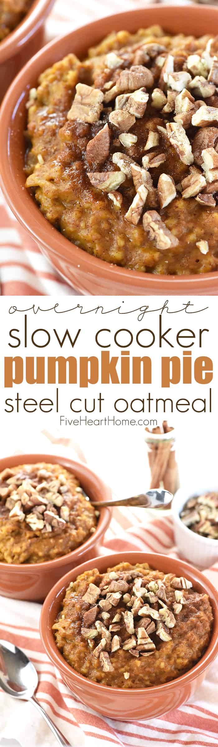 Overnight Slow Cooker Pumpkin Pie Steel Cut Oatmeal Collage with Text Overlay 
