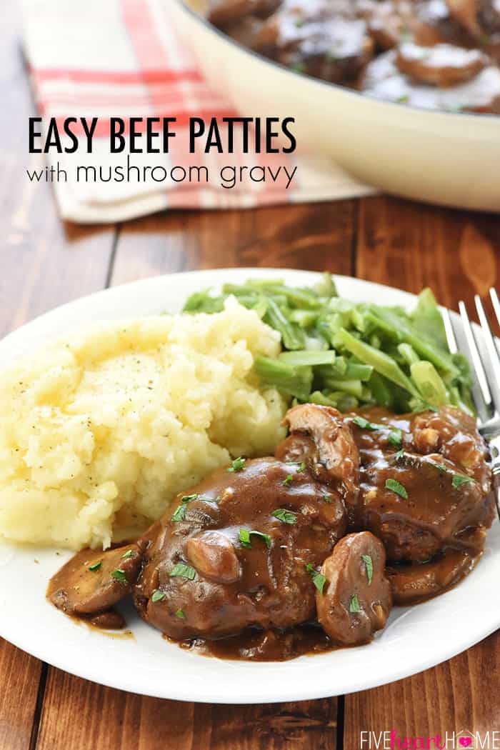 Easy Beef Patties with Mushroom Gravy ~ these mini Salisbury steaks in a rich, savory, gravy loaded with fresh mushrooms are a classic, comforting, ground beef dinner recipe! | FiveHeartHome.com
