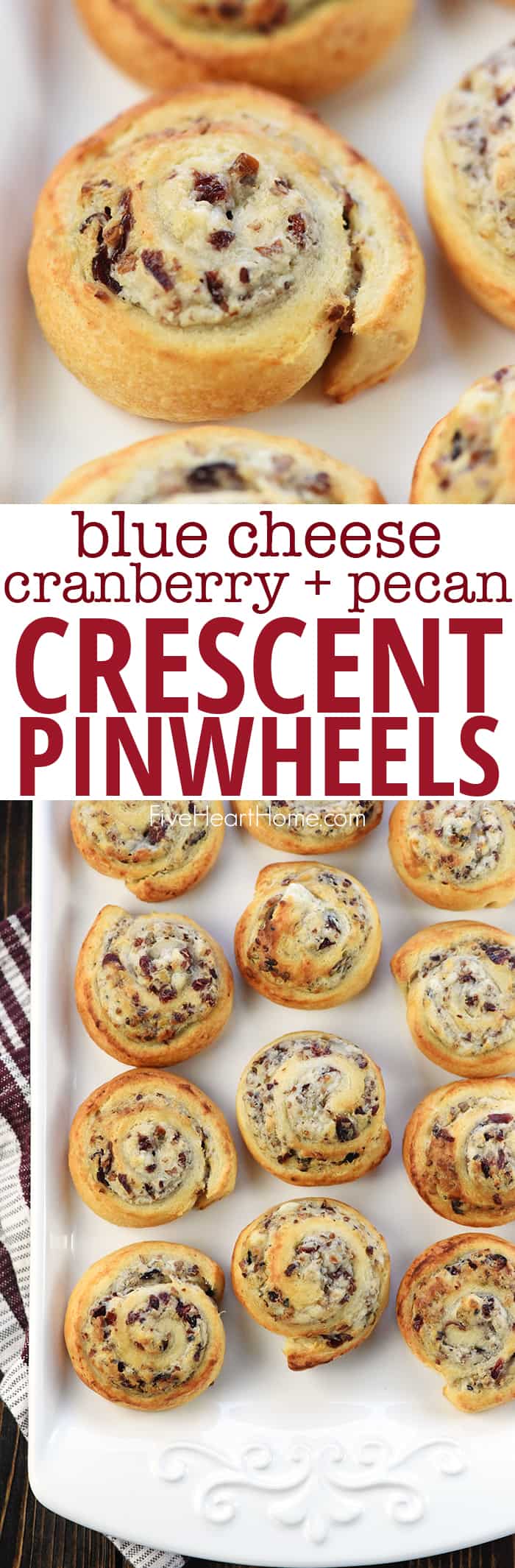 Blue Cheese, Cranberry, & Pecan Crescent Pinwheels, two-photo collage with text.
