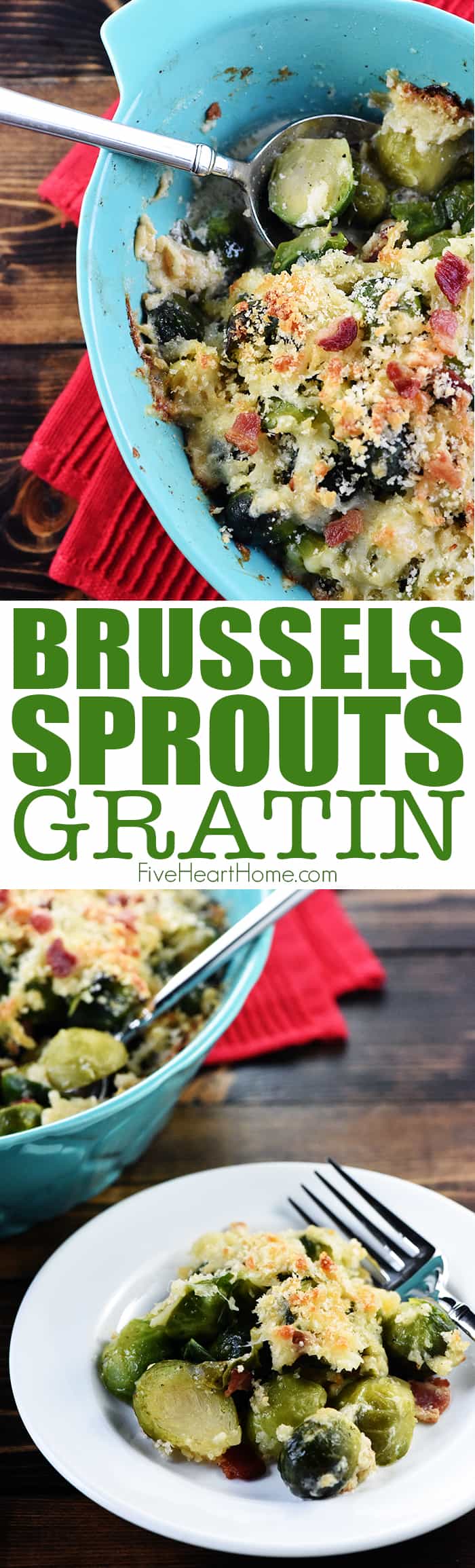 Brussels Sprouts with Bacon, Gratin recipe, two-photo collage with text.