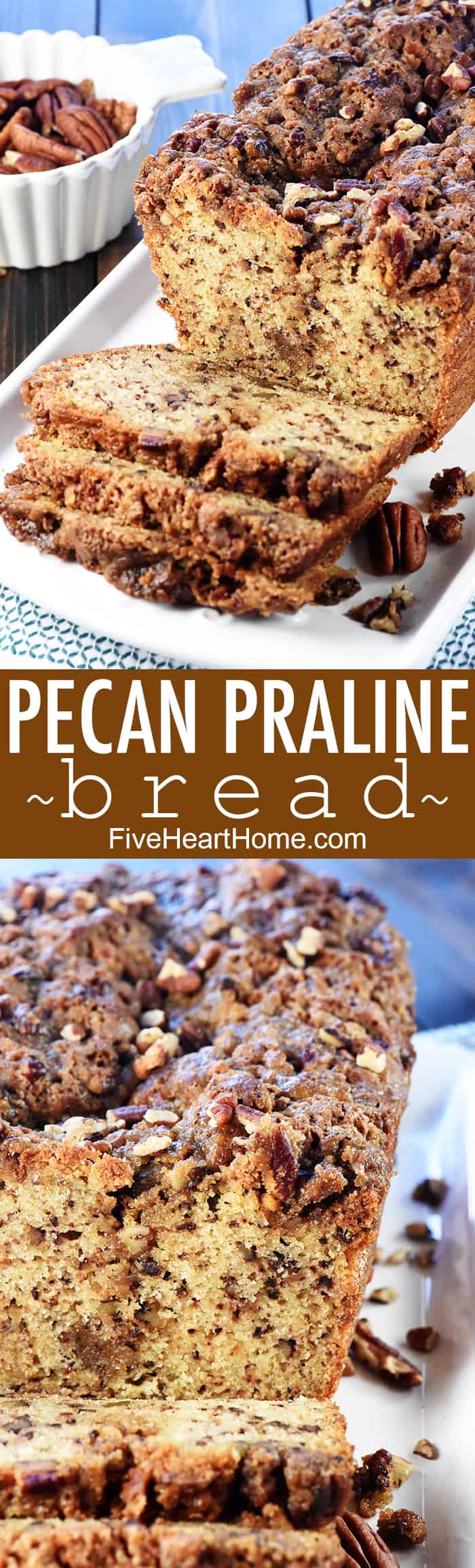 Pecan Praline Bread, two-photo collage with text.