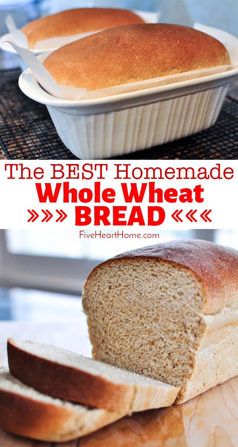 The Very BEST Whole Wheat Bread collage with text