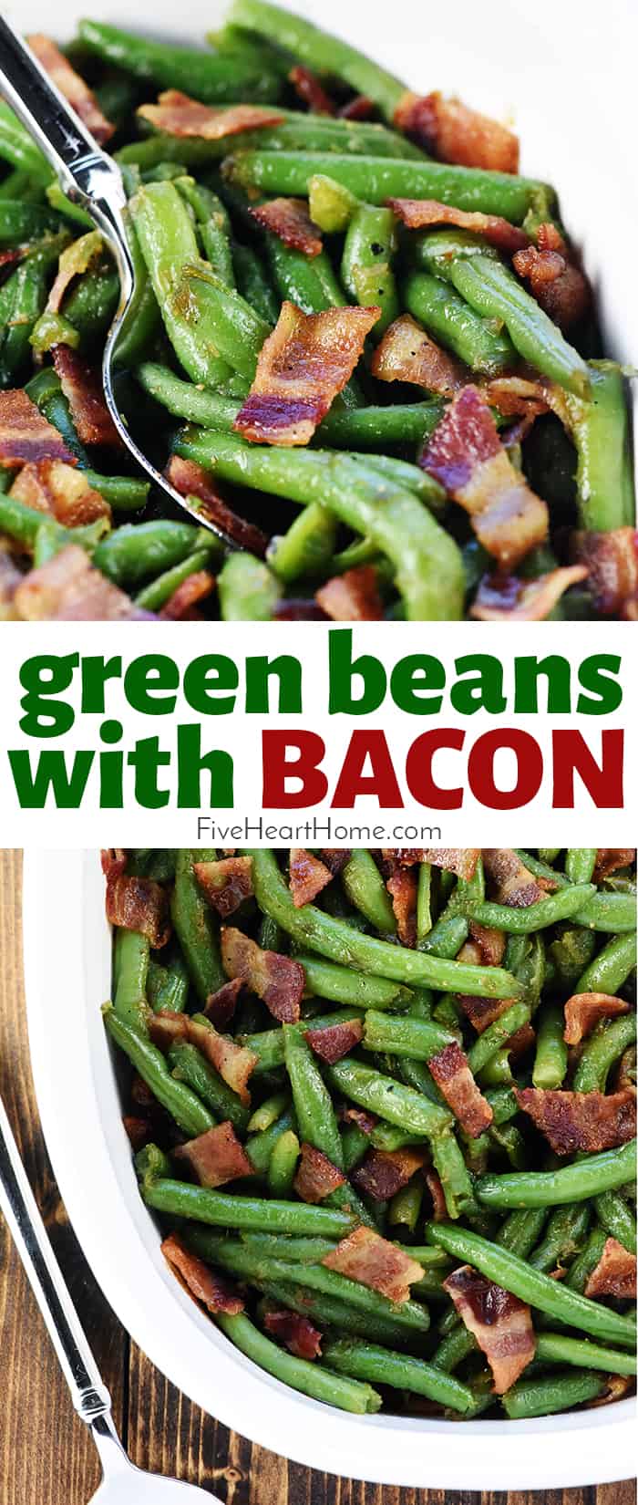 Green Beans with Bacon, two-photo collage with text.