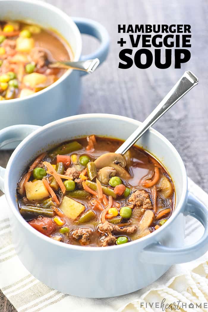 Hamburger Soup ~ a hearty, wholesome soup loaded with lean ground beef, plenty of vegetables, and loads of flavor for a complete meal in just one pot...and as a bonus, it's quick and easy to make! | FiveHeartHome.com #hamburgersoup