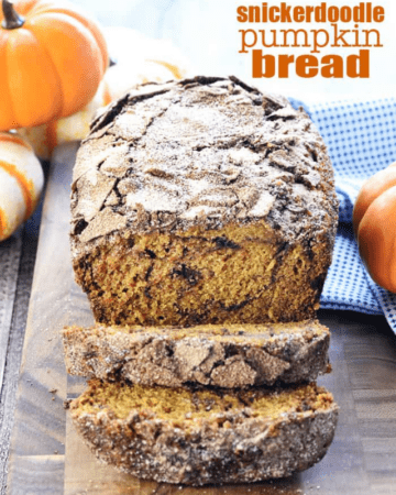 Snickerdoodle Pumpkin Bread